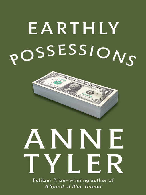 Title details for Earthly Possessions by Anne Tyler - Available